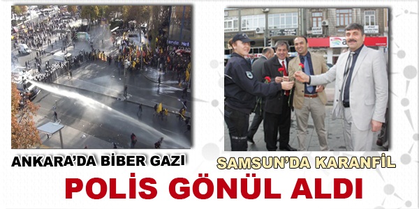 Ankara`da biber gazı Samsun`da karanfil
