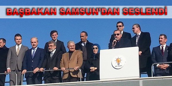 Başbakan Erdoğan Samsun`da konuştu