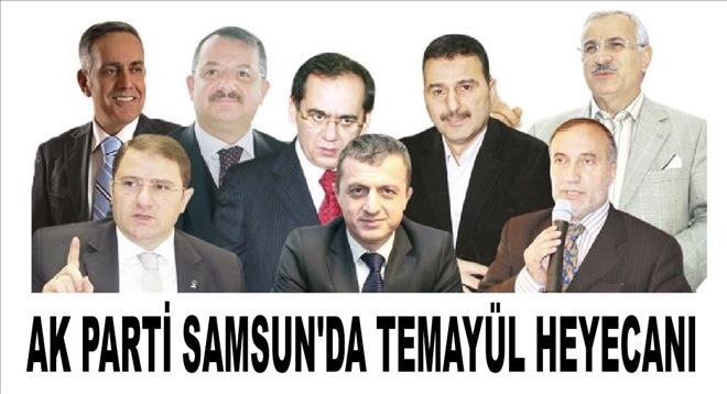  AK PARTİ SAMSUN´DA TEMAYÜL HEYECANI