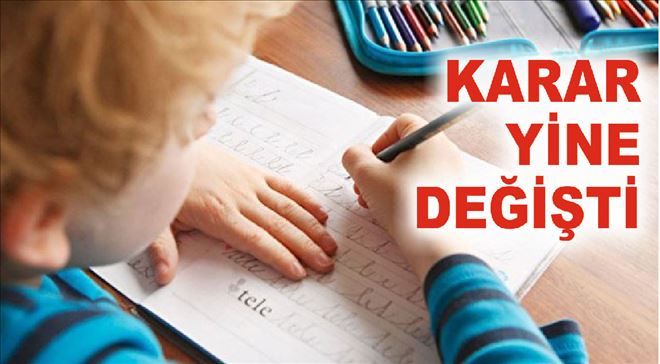 EL YAZISI KARARI YİNE DEĞİŞTİ 