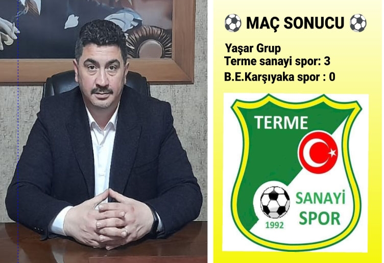 TERME SANAYİSPOR 3  B.E. KARŞIYAKASPOR 0